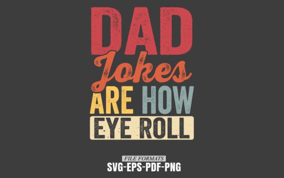 Reviewing Dad Jokes Are How Eye Roll for Embroidery